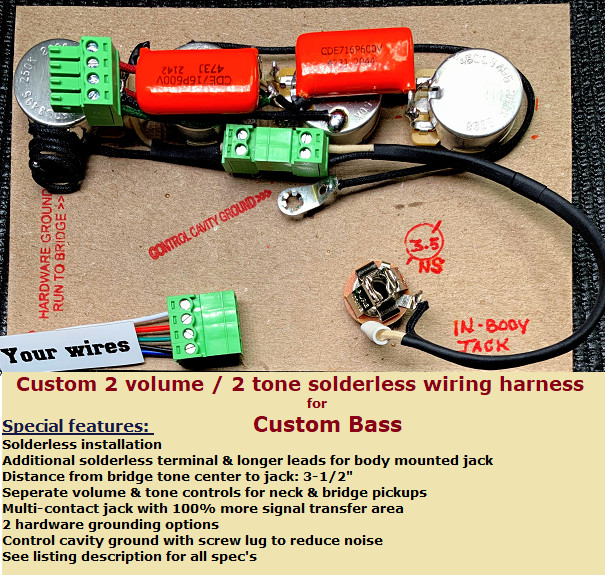 Custom Solderless Bass wiring harness -2 volume/2 tone / custom features