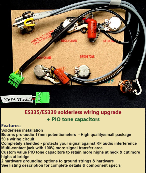 ES-335/339 Solderless Wiring Upgrade-Custom Potentiometers + PIO Tone Capacitors