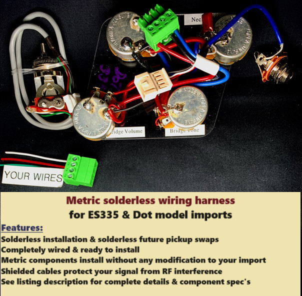 Metric ES-335 and Dot Solderless Wiring Harness for imports