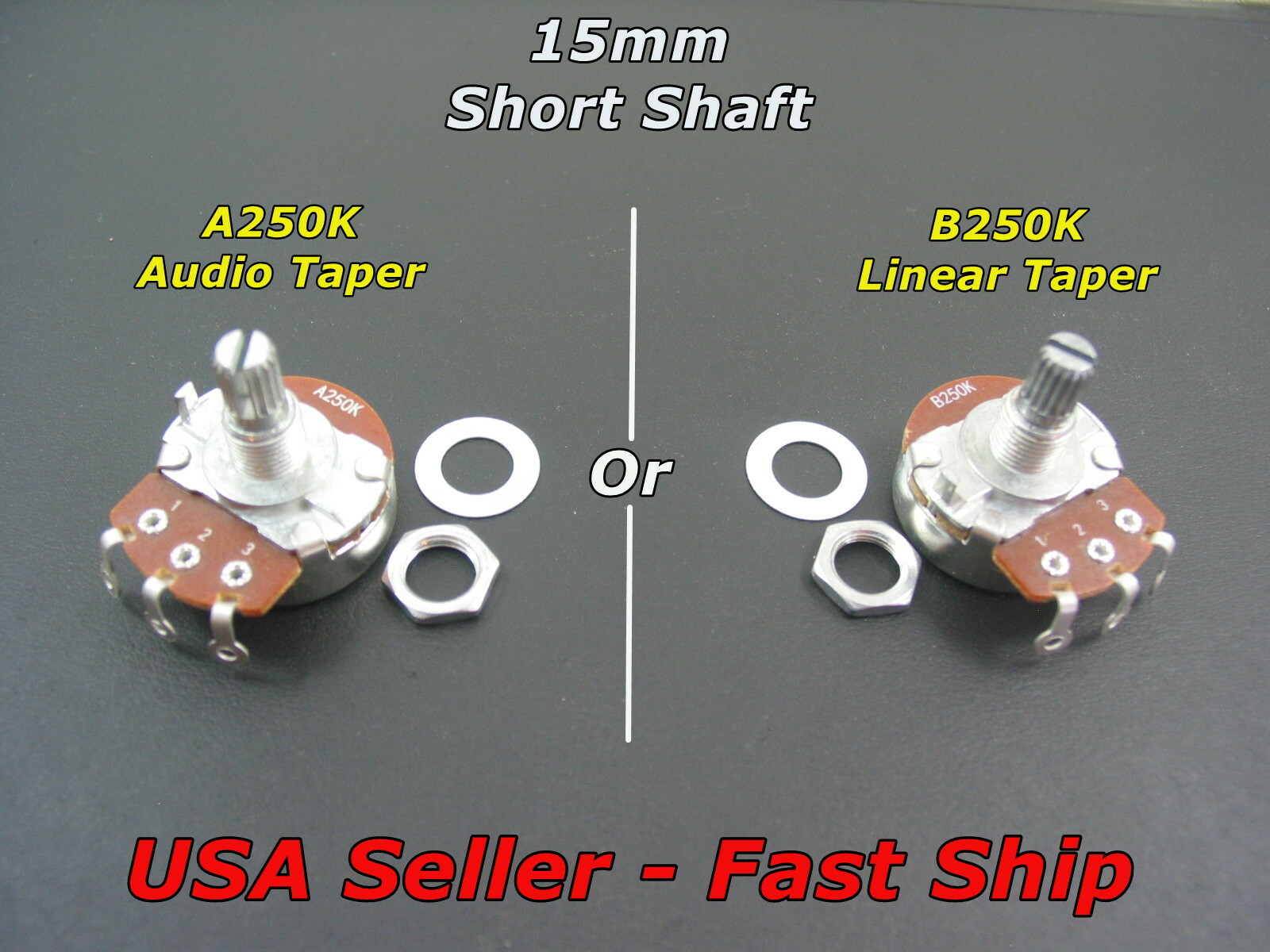 Full Size Guitar Potentiometer 15mm Short Shaft Pot, Choose A250K or B250K